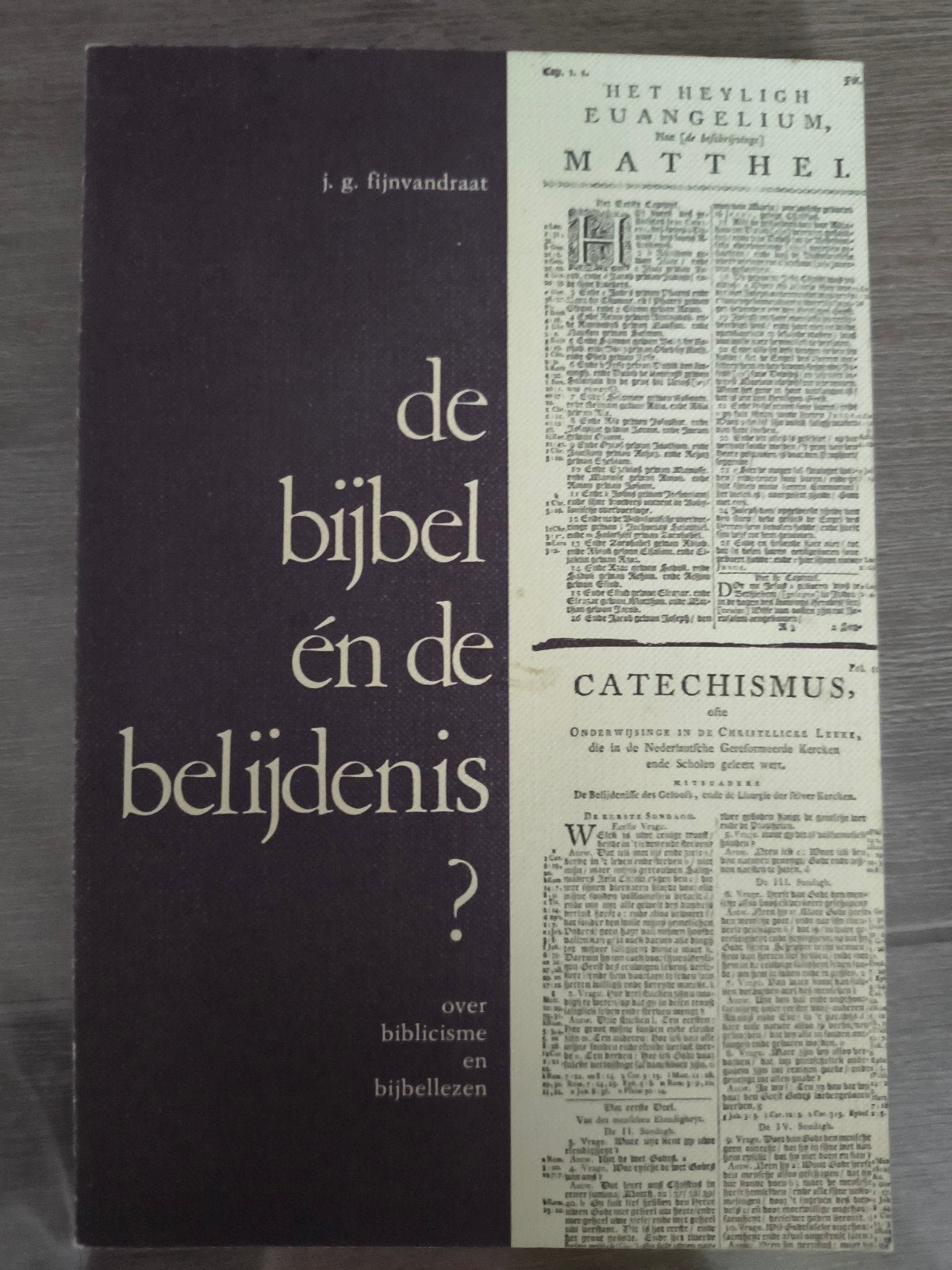 De bijbel én de belijdenis? J G Fijnvandraat, Ophalen of Verzenden, Zo goed als nieuw, Fijnvandraat