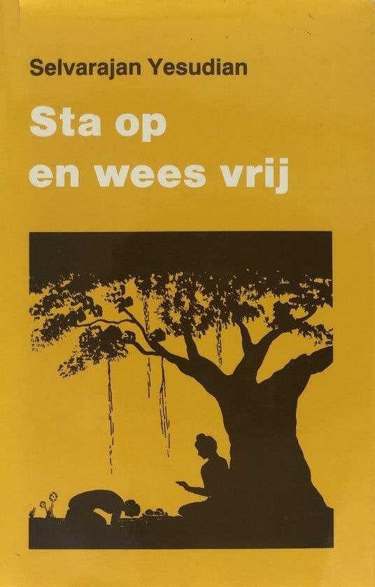 Selvarajan Yesudian Sta op en wees vrij, Boeken, Ophalen of Verzenden, Nieuw, Spiritualiteit algemeen, Achtergrond en Informatie