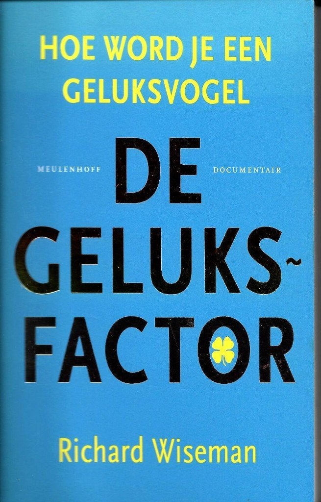 De geluksfactor - Richard Wiseman, Ophalen of Verzenden, Zo goed als nieuw, Richard Wiseman