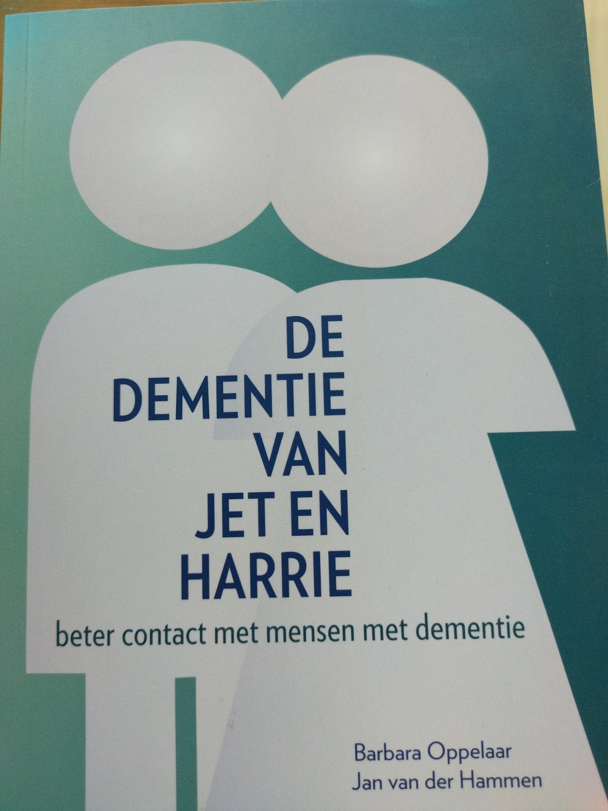De Dementie van Jet en Harrie: Beter contact met dementie, Ophalen of Verzenden, Nieuw