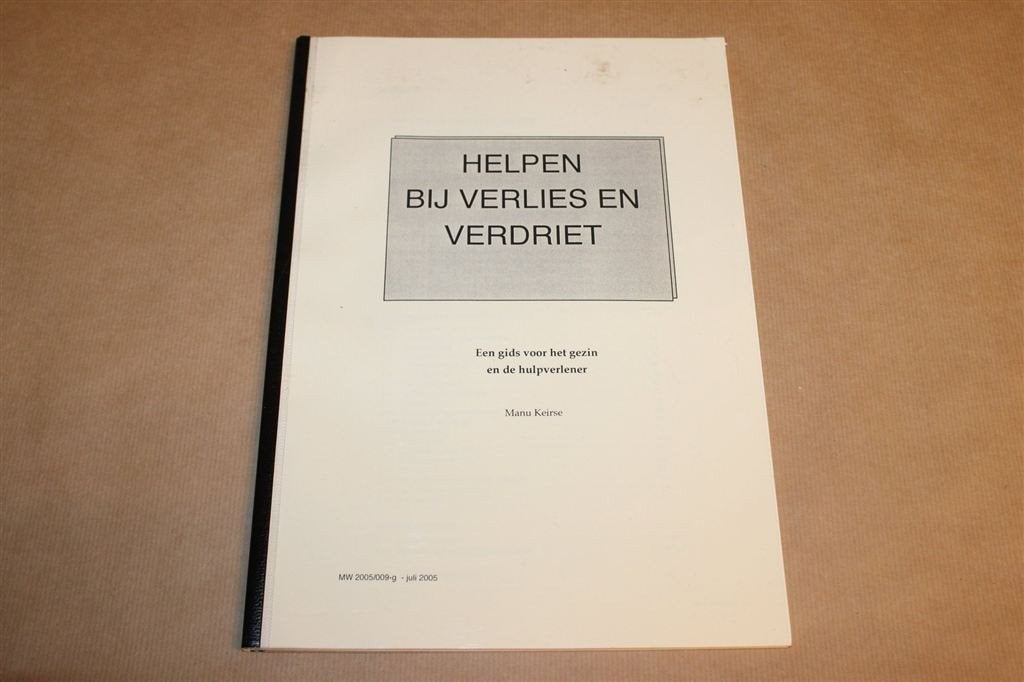 Helpen bij Verlies en Verdriet — Rouwgids Manu Keirse, Boeken, Advies, Hulp en Training, Gelezen, Ophalen of Verzenden