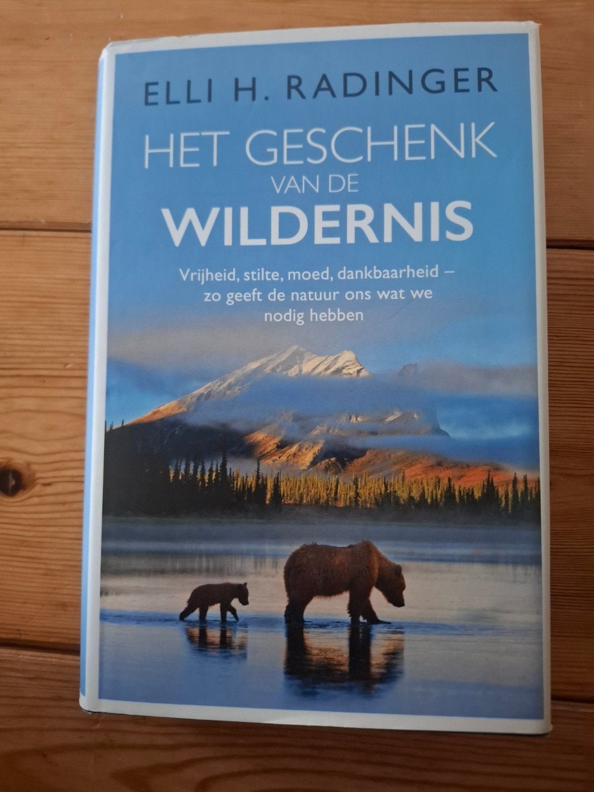 Het geschenk van de wildernis-elli radinger, Boeken, Ophalen of Verzenden, Zo goed als nieuw