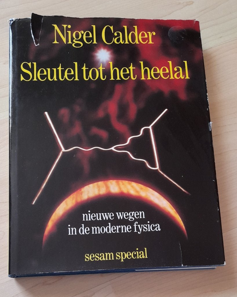 SLEUTEL TOT HET HEELAL Nigel Calder NIEUWE WEGEN IN DE, Ophalen of Verzenden, Gelezen