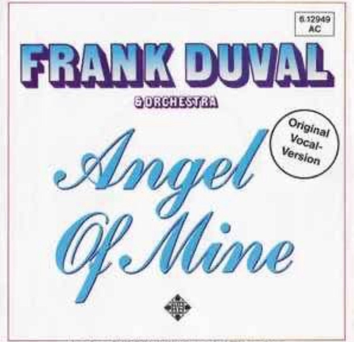 Frank Duval & Orchestra – Angel Of Mine / Single 7VG+ / 15-6, Ophalen of Verzenden, Zo goed als nieuw, Pop