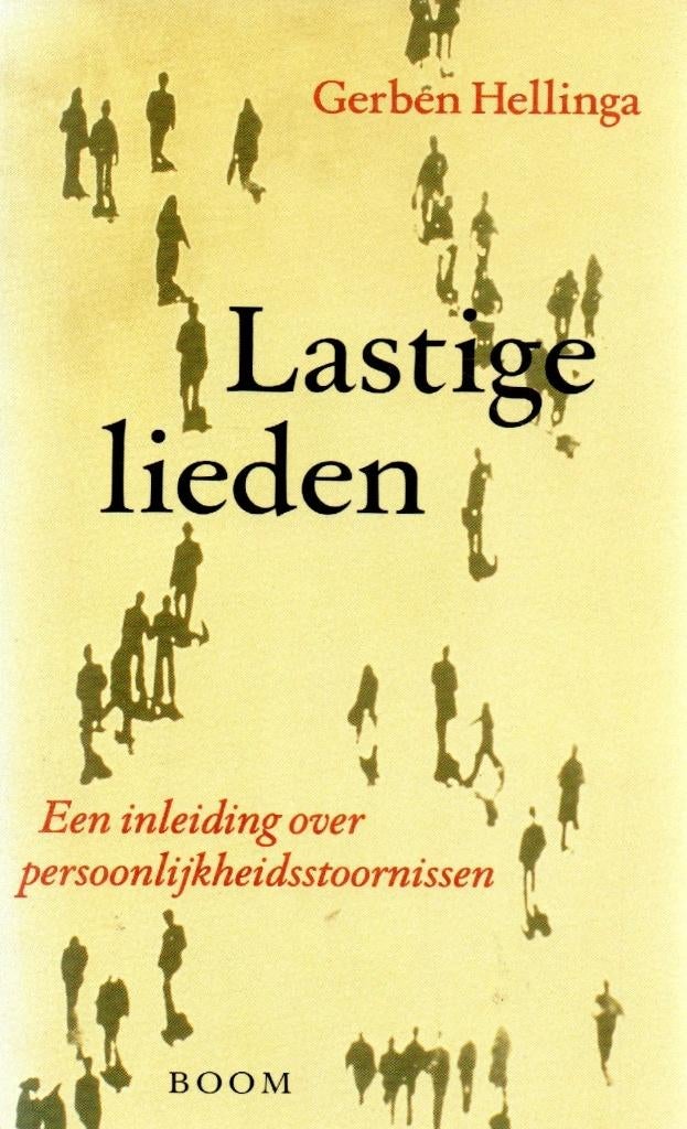 Lastige Lieden - Gerben Graddesz Hellinga / 9789053525500, Ophalen of Verzenden, Zo goed als nieuw, Sociale psychologie, Gerben Graddesz Hellinga