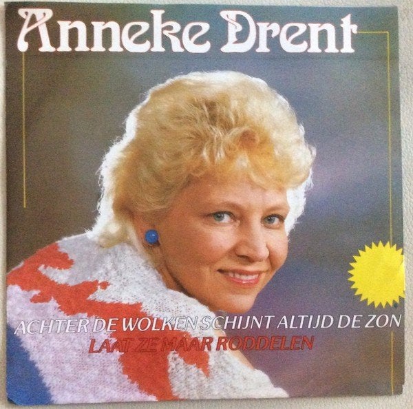 Single (1985) Anneke Drent - Achter de Wolken schijnt altijd, Gebruikt, 7 inch, Ophalen of Verzenden, Fotohoes