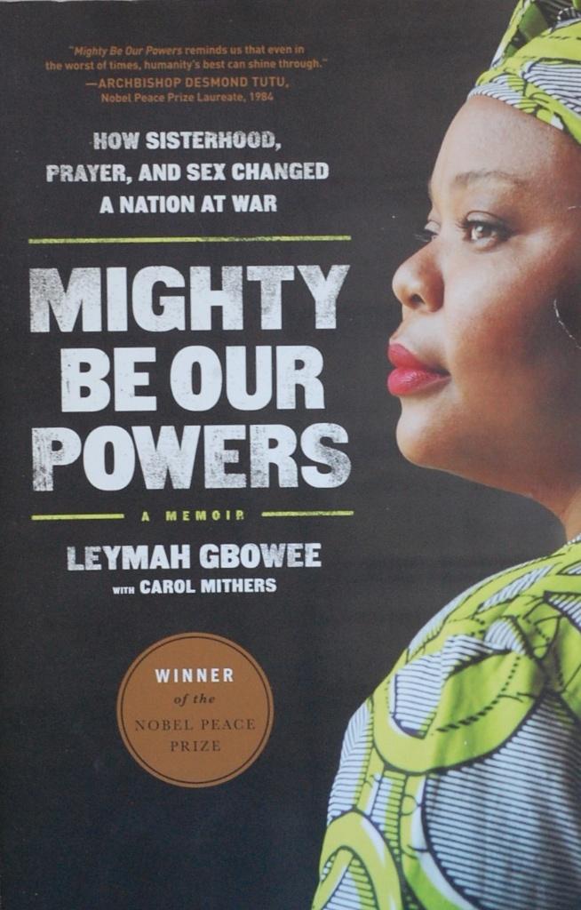 Mighty Be Our Powers - Leymah Gbowee (2011) Engels boek, Verzenden, Zo goed als nieuw, Politiek