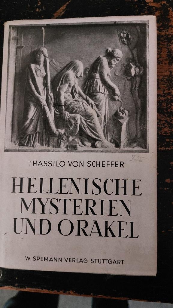Hellenische mysterien und orakel- Thassilo von Scheffer, Gelezen, Achtergrond en Informatie, Spiritualiteit algemeen, Ophalen of Verzenden