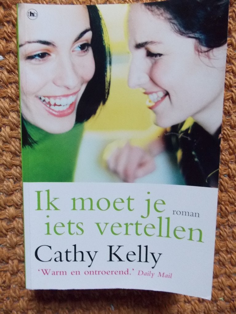 Ik moet je iets vertellen - Cathy Kelly (roman), Gelezen, Europa overig, Ophalen of Verzenden, Cathy Kelly