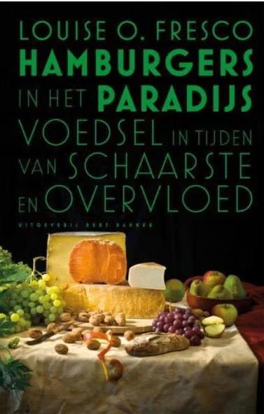 Hamburgers in het paradijs *, Louise O. Fresco, Maatschappij en Samenleving, Ophalen of Verzenden, Zo goed als nieuw