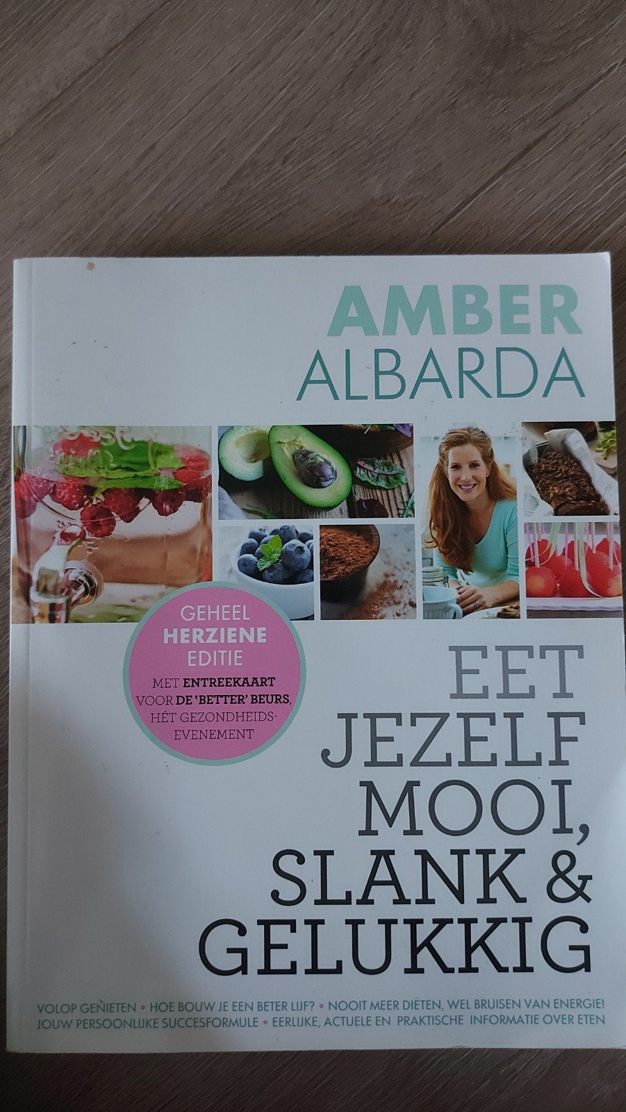 BB6: Amber Albarda - Eet jezelf mooi, slank en gelukkig, Ophalen of Verzenden, Zo goed als nieuw, Amber Albarda