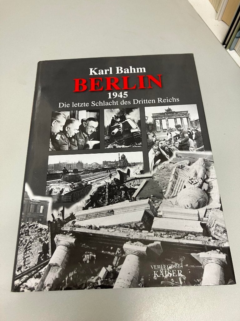 Berlin Die letzte Schlacht des Dritten Reich, Karl Bahm, Ophalen of Verzenden, Algemeen, Tweede Wereldoorlog