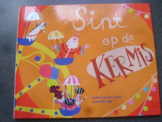 Sint op de kermis - Rafael van der Vaart, Laura Brenlla, Ophalen of Verzenden, Zo goed als nieuw, Fictie algemeen