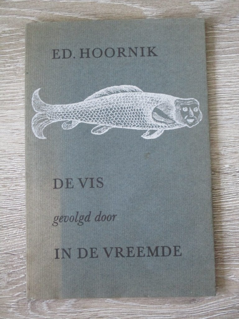De vis gevolgd door In den vreemde - Ed. Hoornik, Ophalen of Verzenden, Gelezen