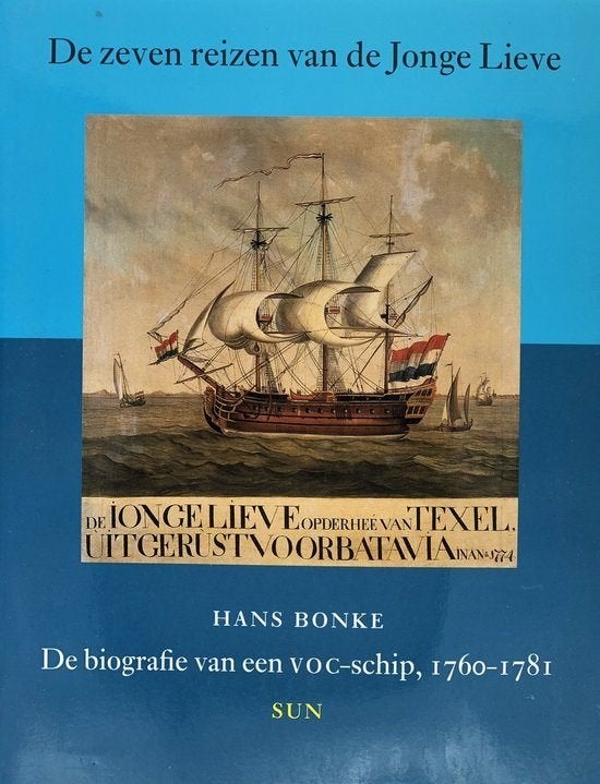 Bonke – De zeven reizen van de Jonge Lieve (VOC), Verzamelen, Ophalen, Zo goed als nieuw, Boek of Tijdschrift