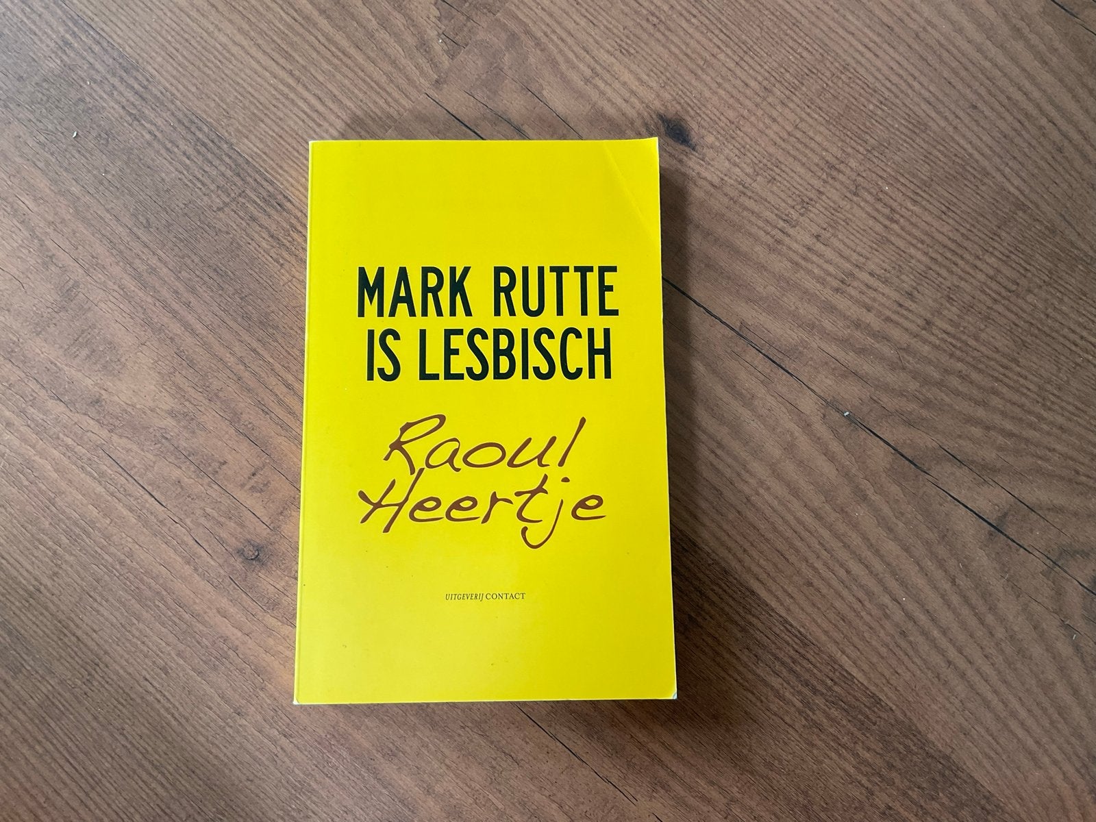 Mark Rutte is Lesbisch - Raoul Heertje (Boek), Ophalen of Verzenden, Gelezen, Nederland