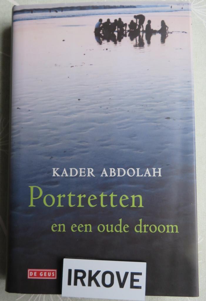 PORTRETTEN EN EEN OUDE DROOM * Kader Abdoulah *, Verzenden, Nieuw, Kader Abdoulah, Wereld overig