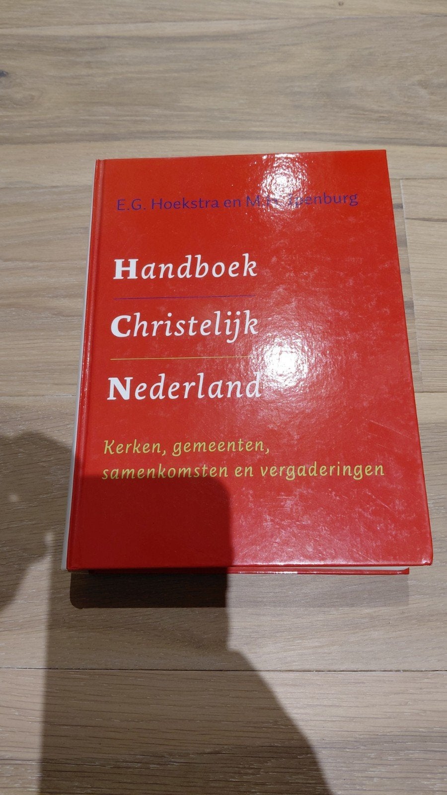 E.G. Hoekstra - Handboek Christelijk Nederland, Ophalen of Verzenden, Zo goed als nieuw, E.G. Hoekstra; M.H. Ipenburg