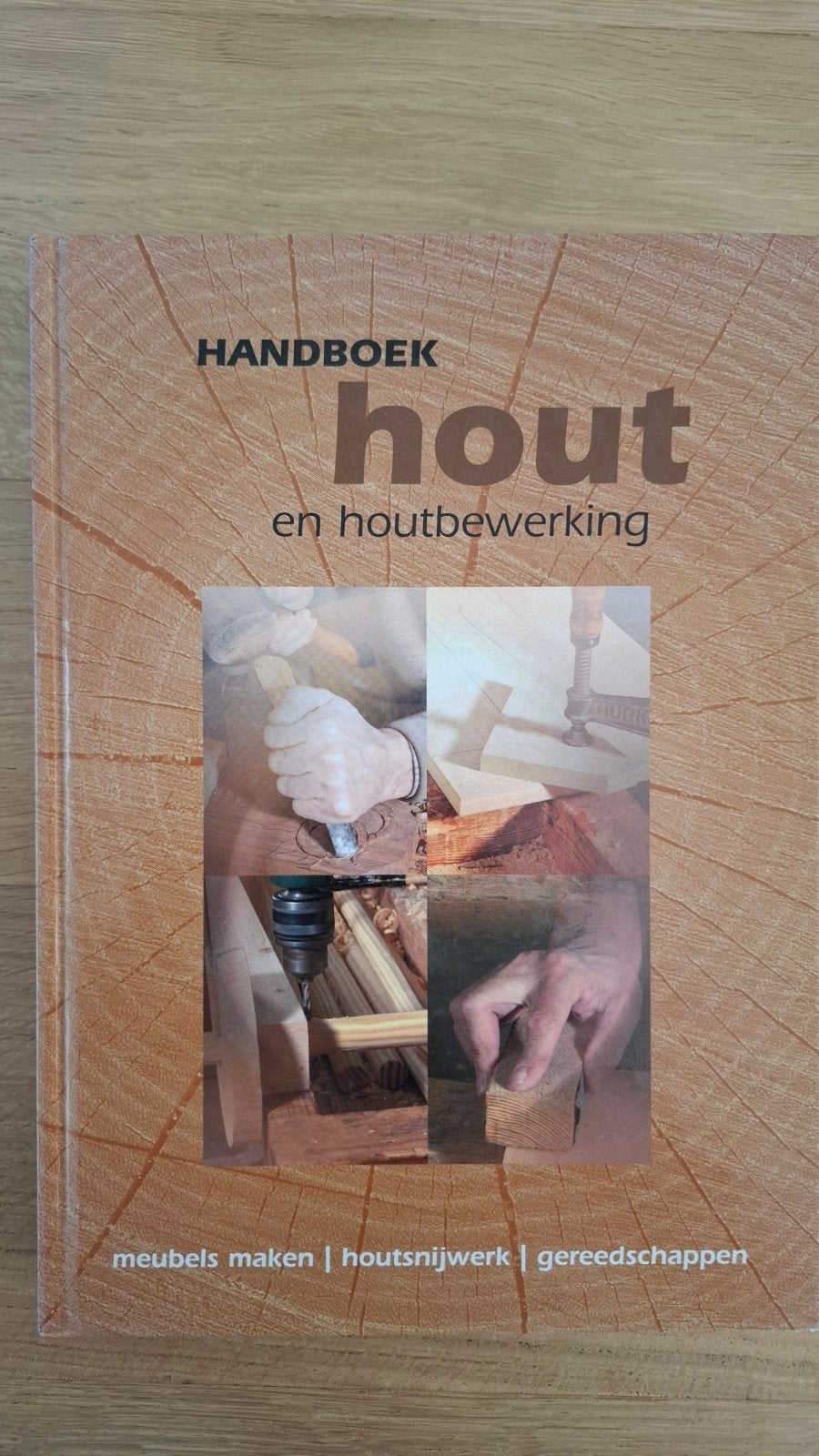 Handboek Hout en Houtbewerking - Meubels maken, Onbekend, Ophalen of Verzenden, Zo goed als nieuw, Overige onderwerpen
