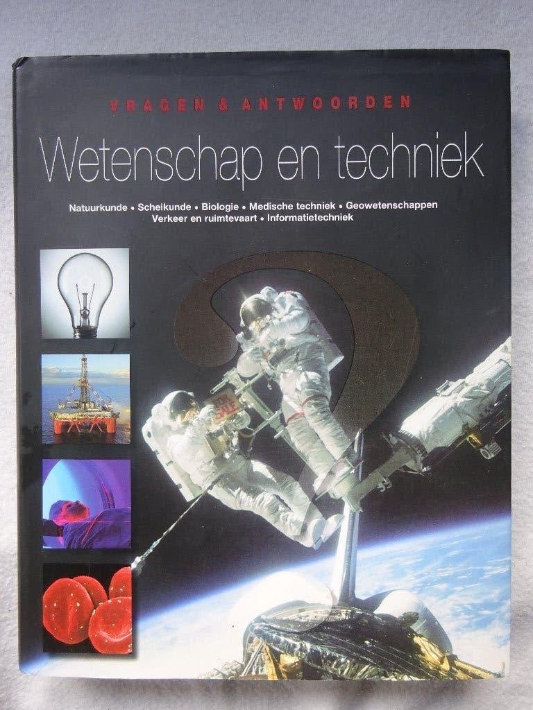 Wetenschap en techniek, vragen en antwoorden., Diverse auteurs, Ophalen of Verzenden, Zo goed als nieuw, Overige onderwerpen