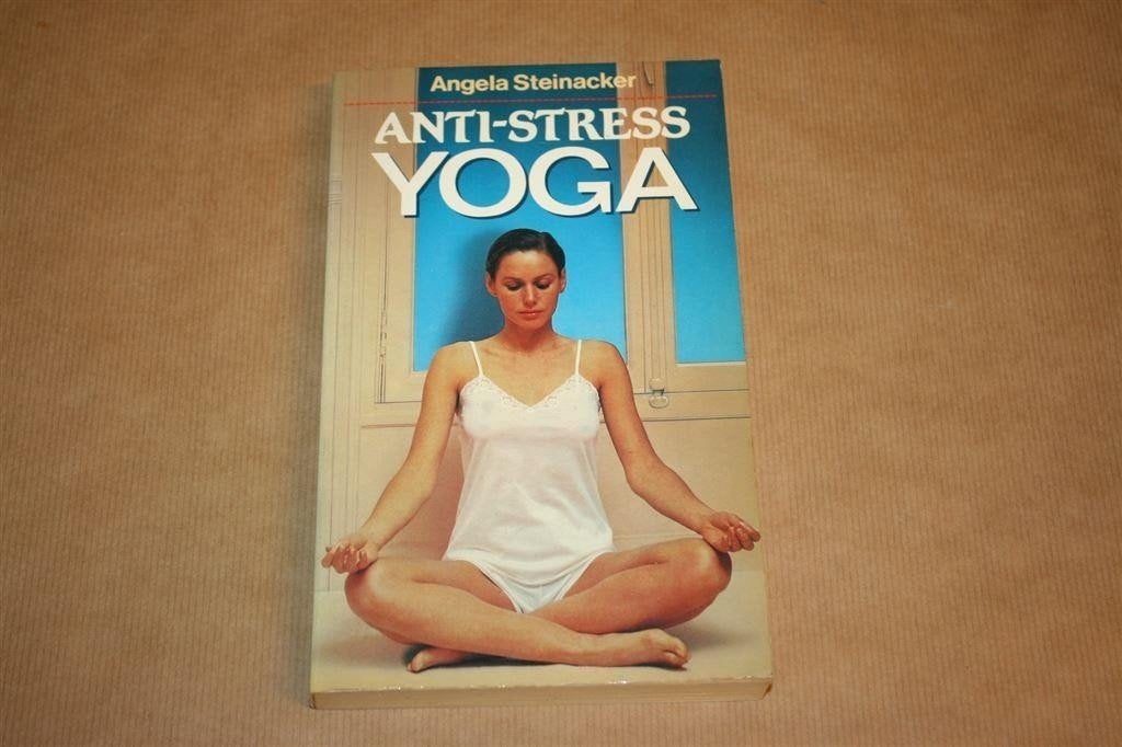 Anti-stress yoga - Angela Steinacker, Ophalen of Verzenden, Gelezen, Overige onderwerpen, Achtergrond en Informatie
