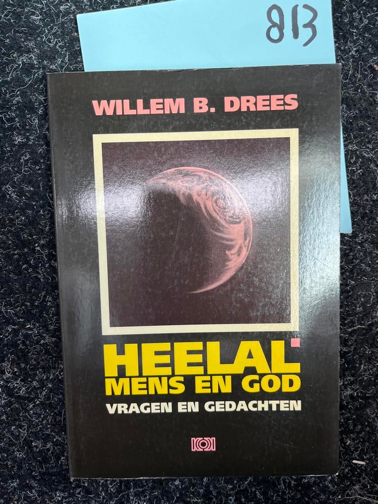 Heelal, Mens en God - Willem B. Drees, Boeken, Ophalen of Verzenden, Zo goed als nieuw, Overige religies