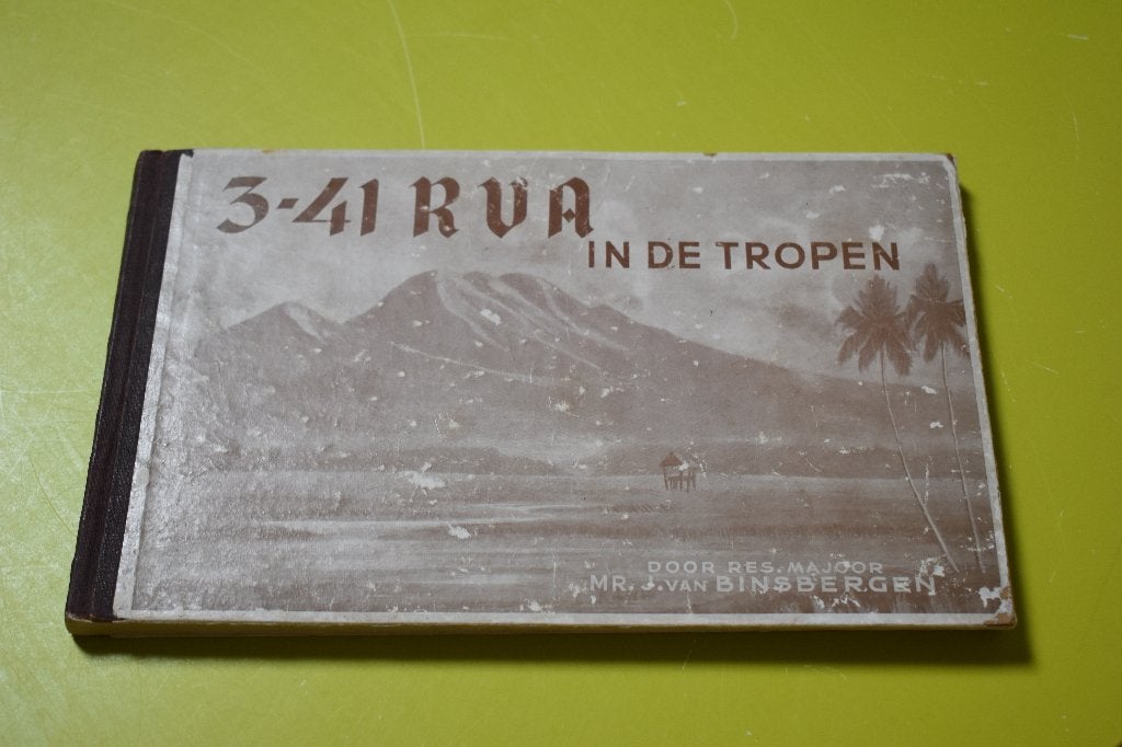 Gedenkboek - 3-41 RVA in de Tropen- J. van Binsbergen, Ophalen of Verzenden, Landmacht, Azië, Boek of Tijdschrift
