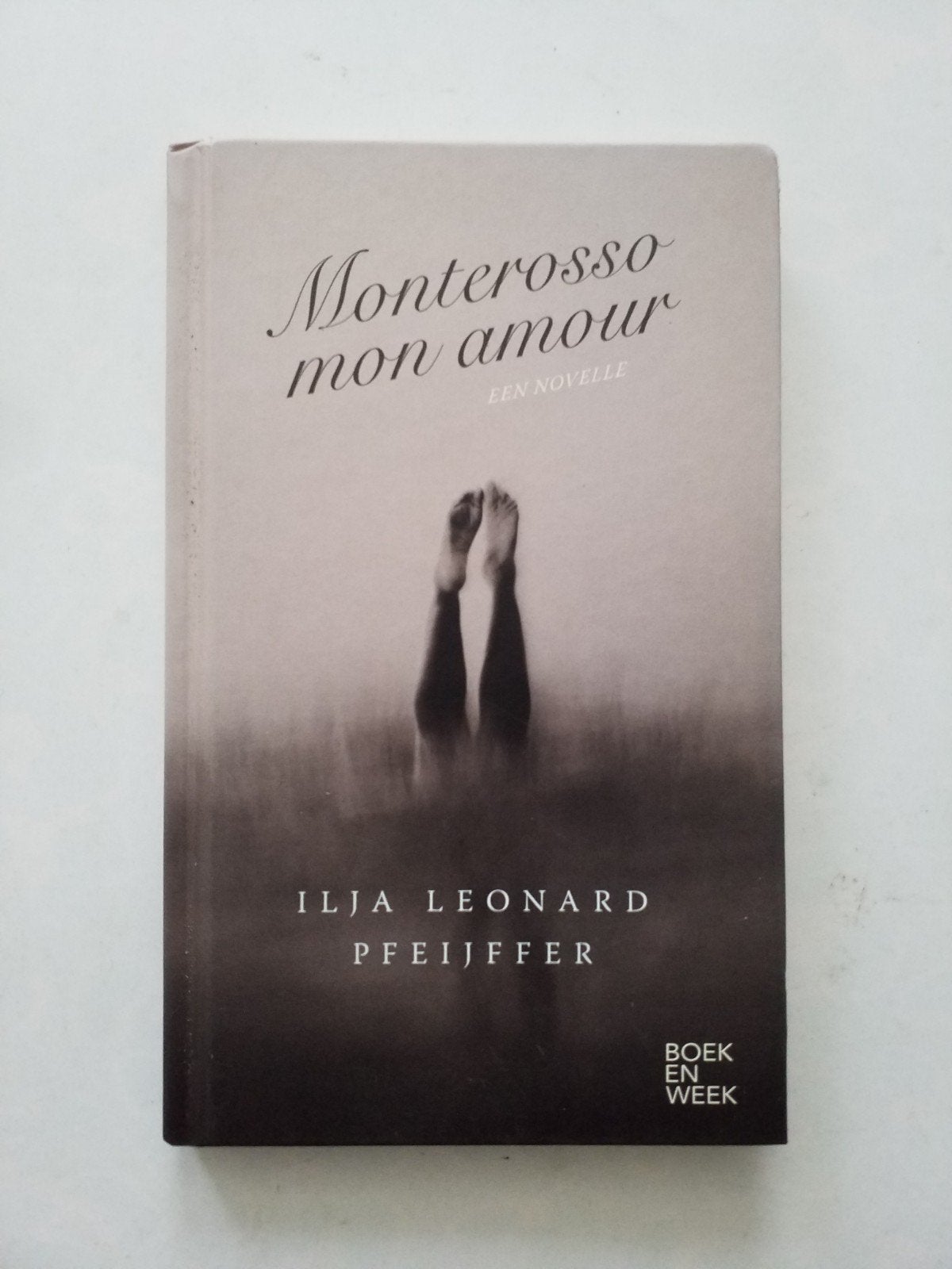 Ilja Leonard Pfeijffer : Monterosso mon amour, Ophalen of Verzenden, Zo goed als nieuw, Ilja Leonard Pfeijffer