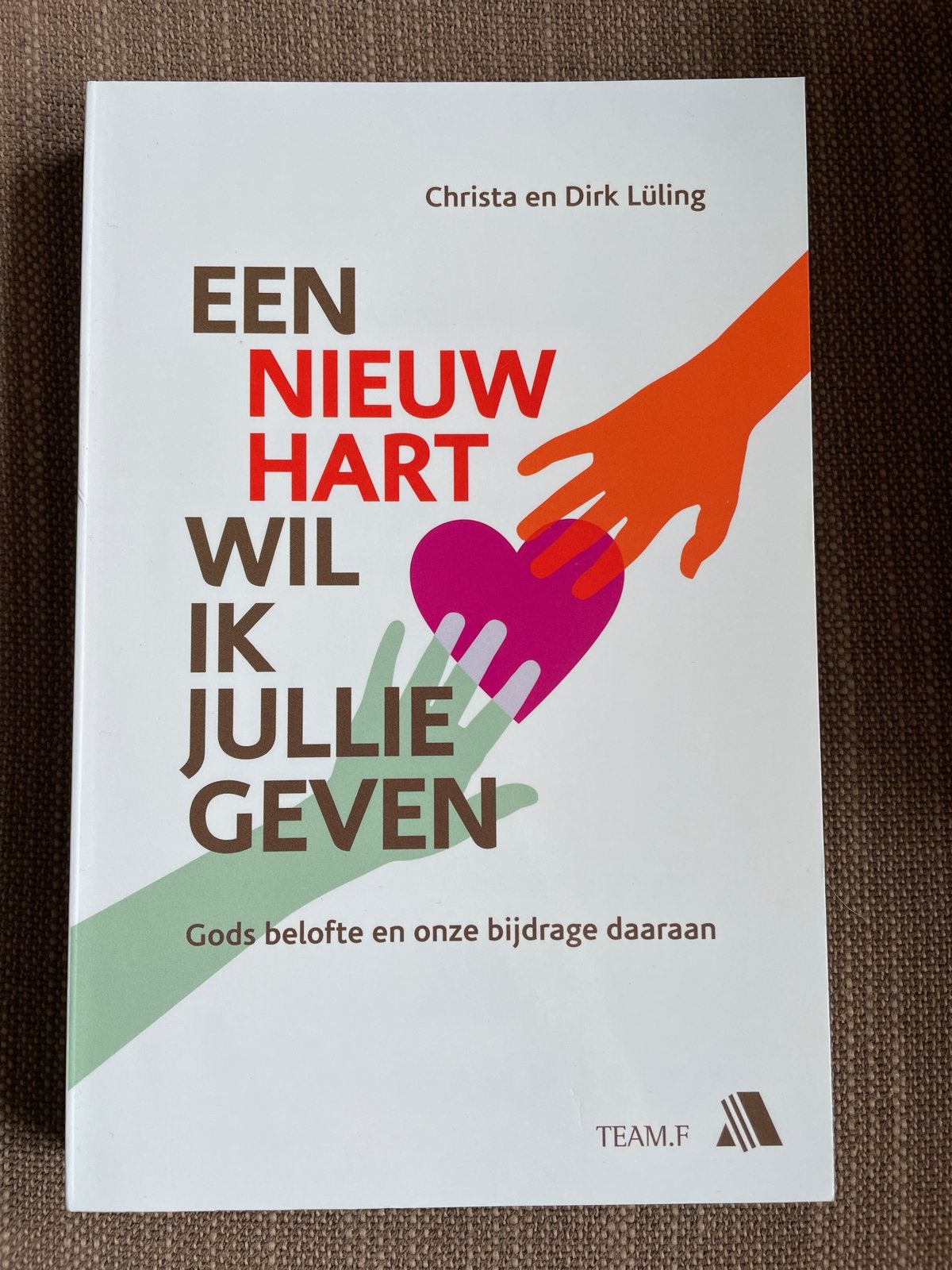 Een Nieuw Hart Wil Ik Jullie Geven - Christa & Dirk Lüling, Ophalen of Verzenden, Zo goed als nieuw, Christendom | Protestants