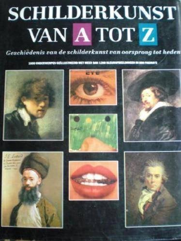 SCHILDERKUNST VAN A TOT Z * Nieuwstaat *, Verzenden, Zo goed als nieuw, Schilder- en Tekenkunst, Rebo uitgave