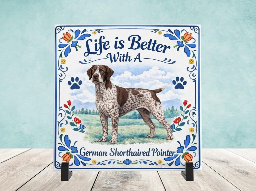 Life is Better With a German Shorthaired Pointer - Tegel, Verzenden, Nieuw