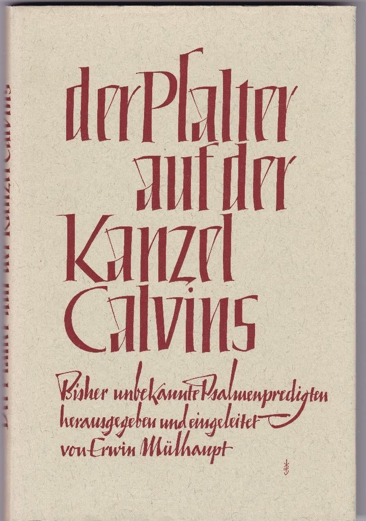 Mülhaupt, E. – Der Psalter auf der Kanzel Calvins, Boeken, Ophalen of Verzenden, Zo goed als nieuw, Mülhaupt, E., Christendom | Protestants