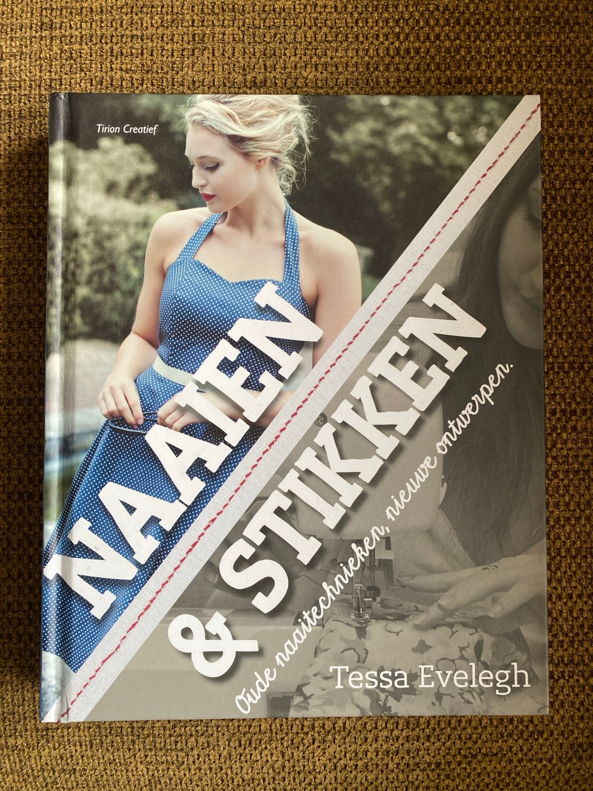 Tessa Evelegh - Naaien en stikken, Ophalen of Verzenden, Zo goed als nieuw, Tessa Evelegh, Borduren en Naaien