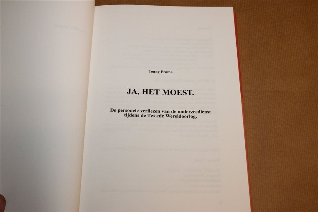 Ja, het Moest — Onderzeedienst Verliezen WOII, Ophalen of Verzenden, Tweede Wereldoorlog, Zo goed als nieuw, Overige onderwerpen
