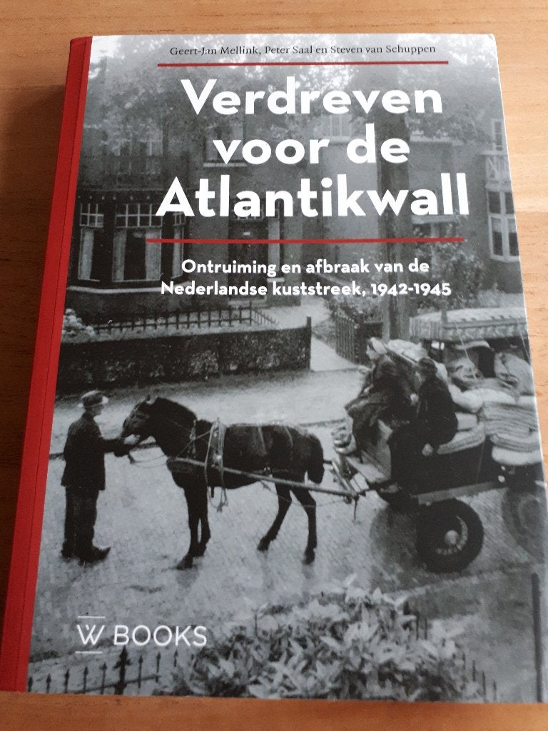 Verdreven voor de Atlantikwall ontruiming en afbraak, Ophalen of Verzenden, Tweede Wereldoorlog, Zo goed als nieuw, Overige onderwerpen