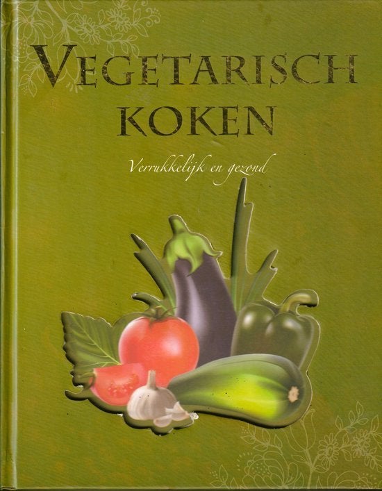 Vegetarisch koken Verrukkelijk en gezond, Vegetarisch, Ophalen of Verzenden, Zo goed als nieuw, Overige gebieden
