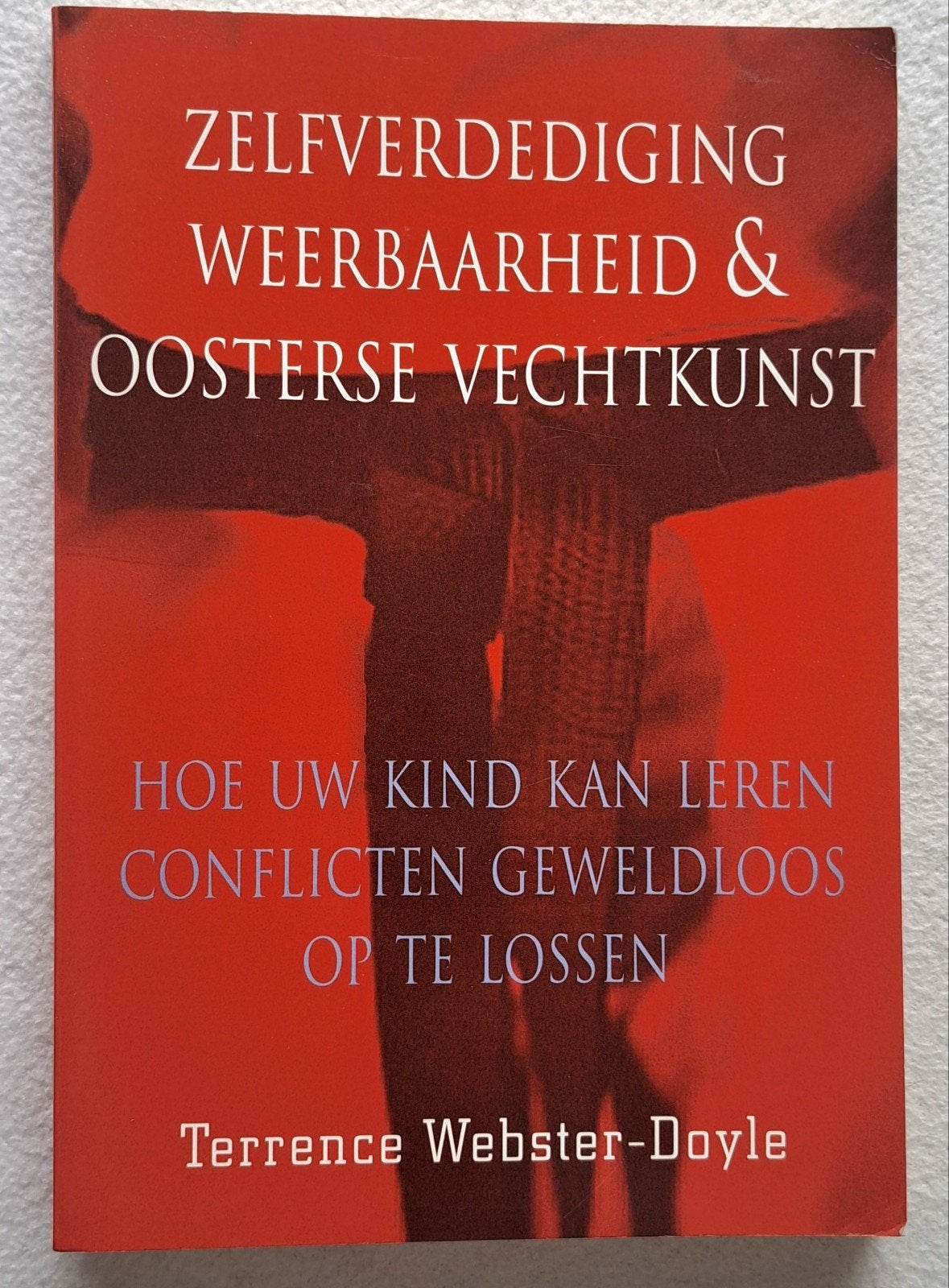 Zelfverdediging, weerbaarheid en oosterse vechtkunst, Terrence Webster-Doyle, Ophalen of Verzenden, Vechtsport, Nieuw