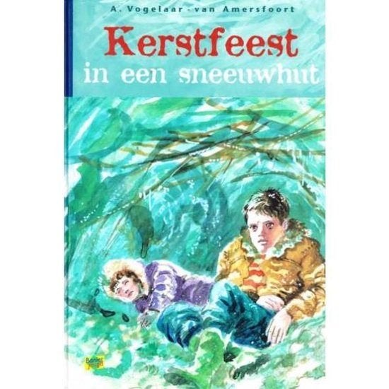 Kerstfeest In Een Sneeuwhut 9789033613647, Boeken, Ophalen of Verzenden, Zo goed als nieuw, A. Vogelaar - van Amersfoort