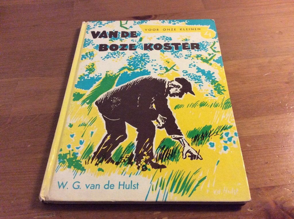 Van de Boze Koster. W.G. van de Hulst 20e druk, Ophalen of Verzenden, Gelezen, W.G. van de Hulst, Fictie algemeen