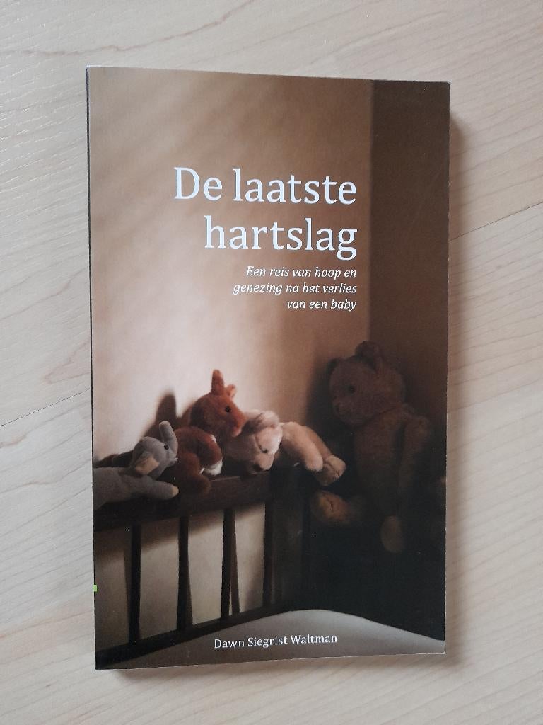 DE LAATSTE HARTSLAG Dawn Siegrist Waltman Een reis van hoop, Ophalen of Verzenden, Zo goed als nieuw