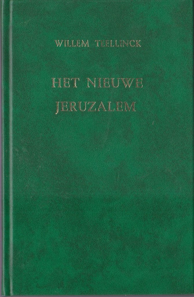 WILLEM TEELLINCK - HET NIEUWE JERUZALEM, Ophalen of Verzenden, Gelezen