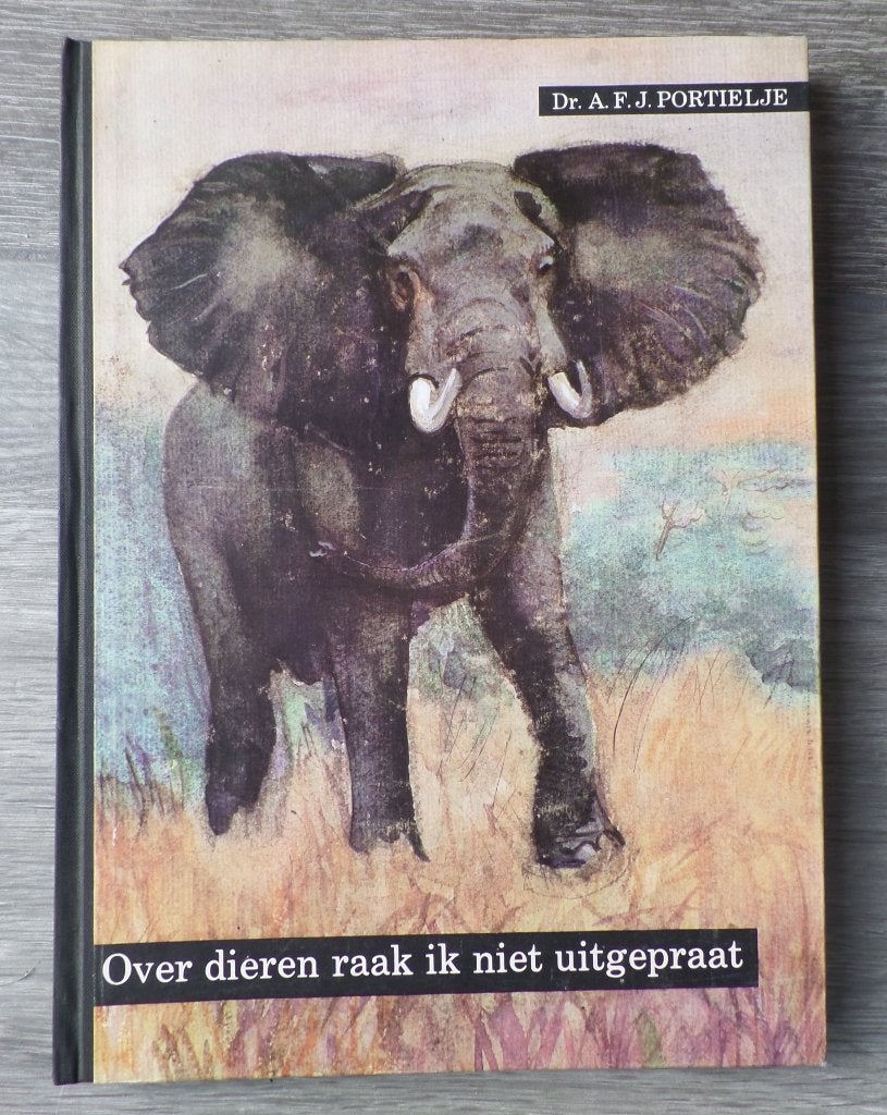 Over dieren raak ik niet uitgepraat Portielje, Boeken, Ophalen of Verzenden, Zo goed als nieuw, Natuur algemeen