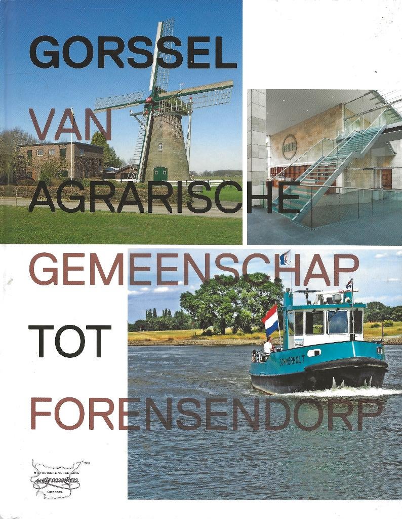 Gorssel van agrarische gemeenschap tot forensendorp, Boeken, Ophalen of Verzenden, Zo goed als nieuw, Diverse auteurs
