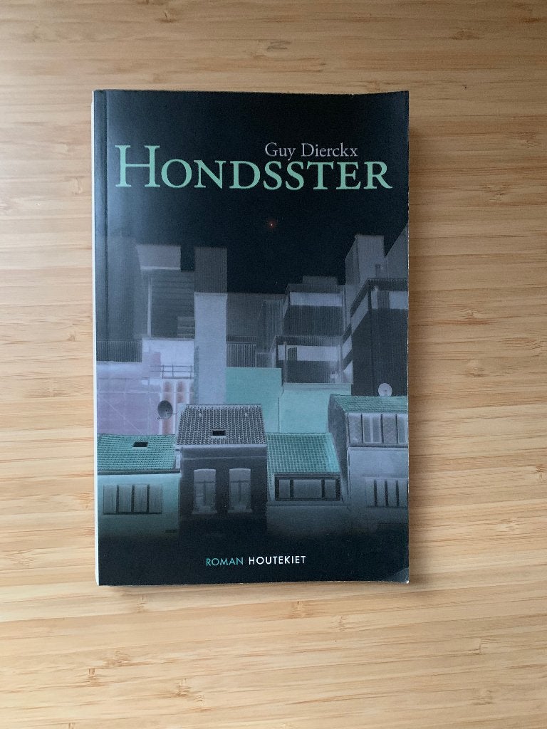 Hondsster een schimmenspel Guy Dierckx, Ophalen of Verzenden, Gelezen