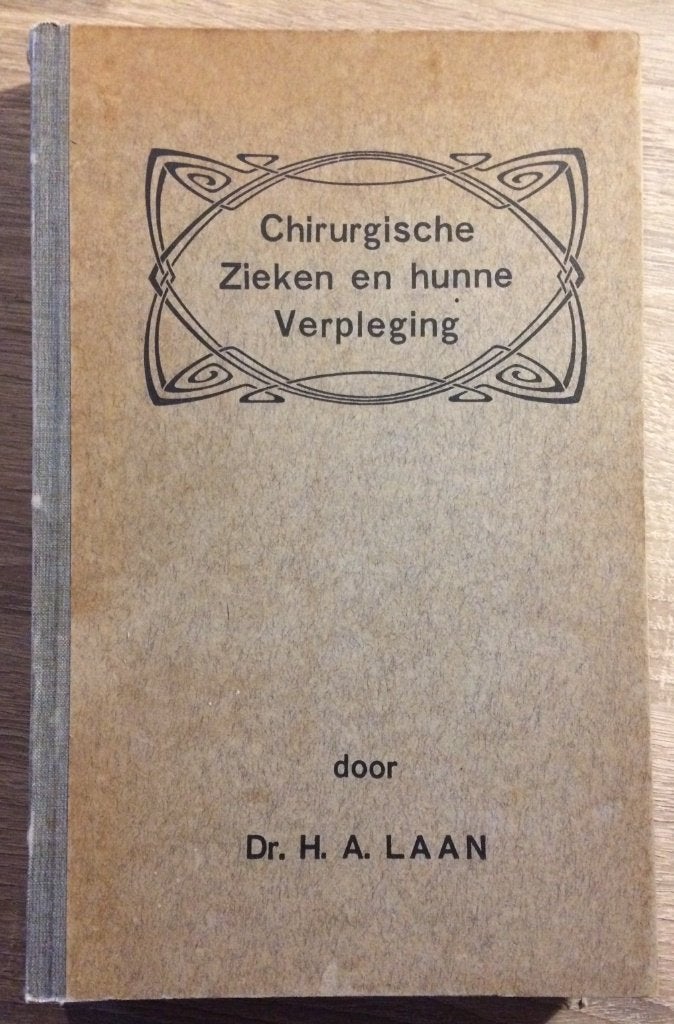 Chirurgische Zieken en hunne verpleging, Boeken, Gelezen, Overige wetenschappen, Ophalen of Verzenden, H.A. Laan