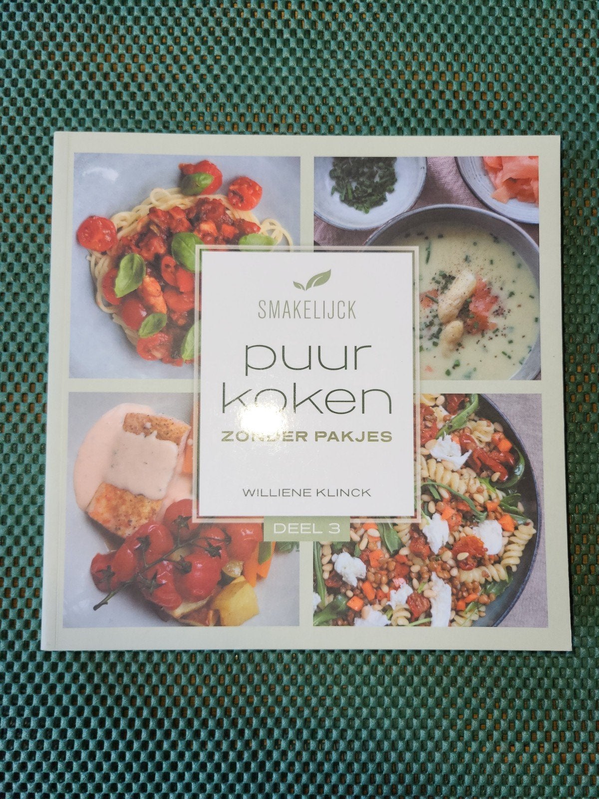 Smakelijck 3 ,  puur koken zonder pakjes, williene Klinck, Ophalen of Verzenden, Zo goed als nieuw