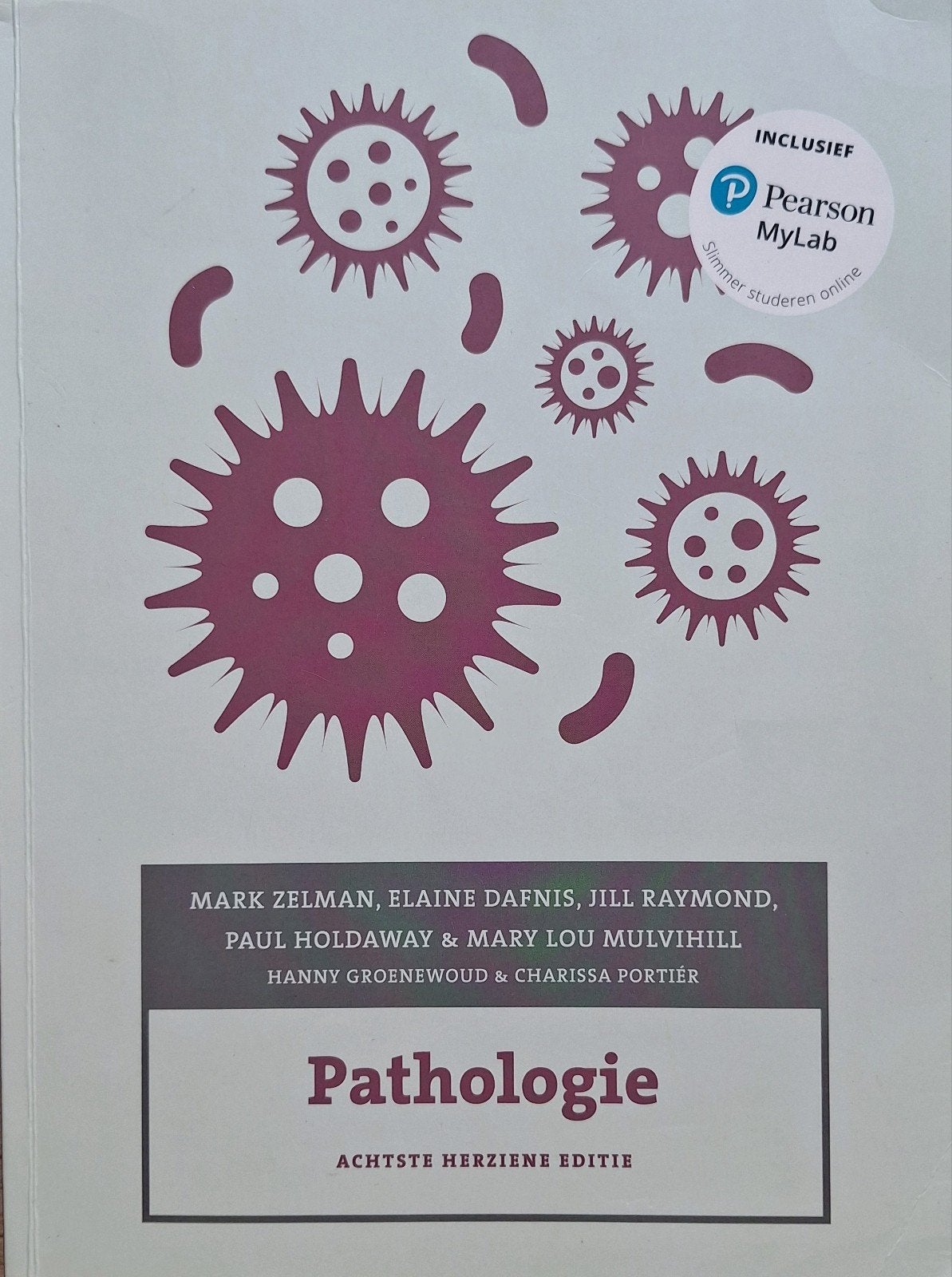 Pathologie - Achtste herziene editie (incl. MyLab), Boeken, Zo goed als nieuw, Mark Zelman, Elaine Dafnis, Jill Raymond, Paul Holdaway