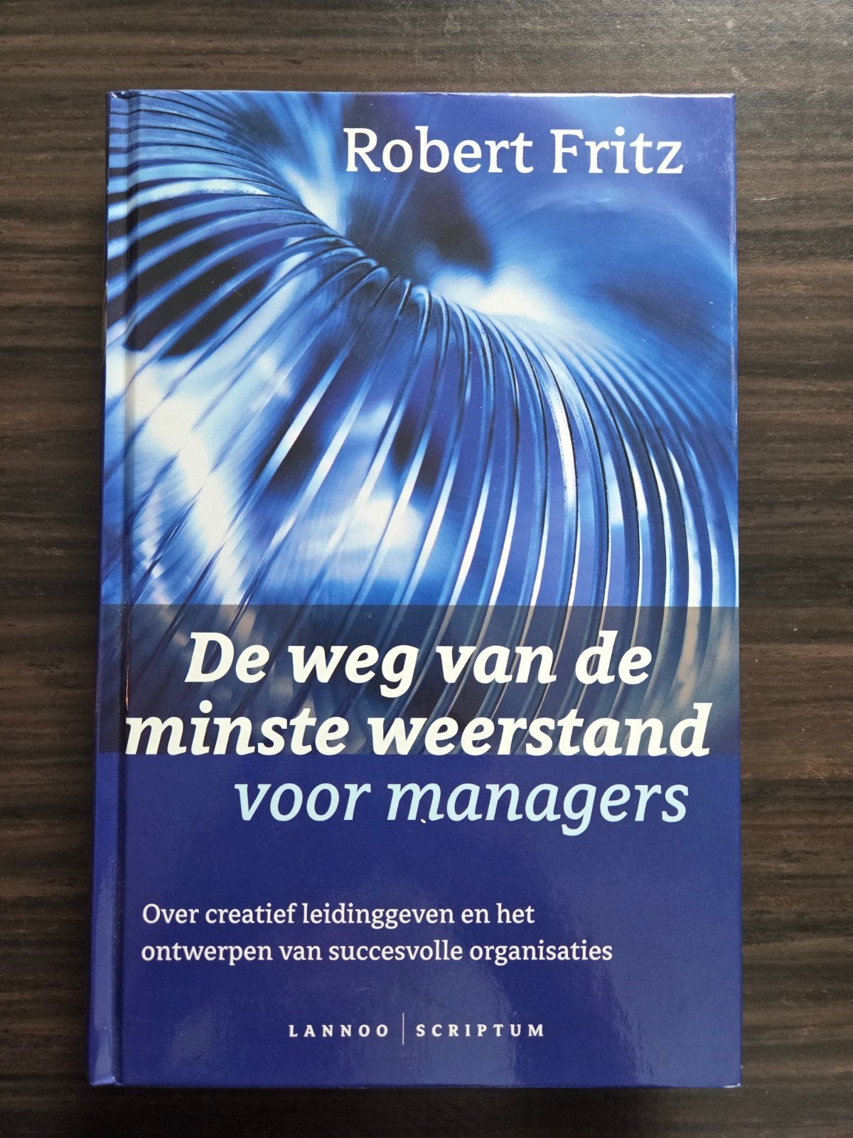 R. Fritz - Weg van de minste weerstand voor managers, Ophalen of Verzenden, R. Fritz, Management, Zo goed als nieuw