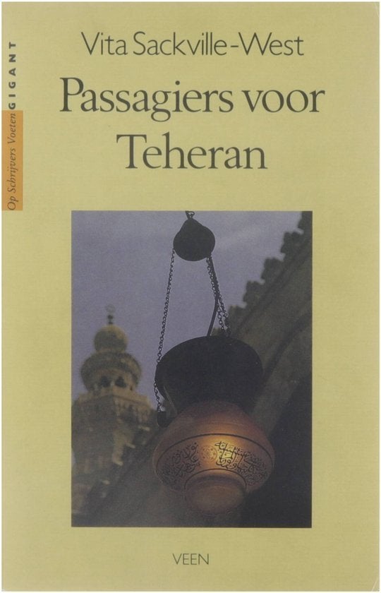 Vita Sackville-West: Passagiers voor Teheran, Ophalen of Verzenden, Gelezen, Europa