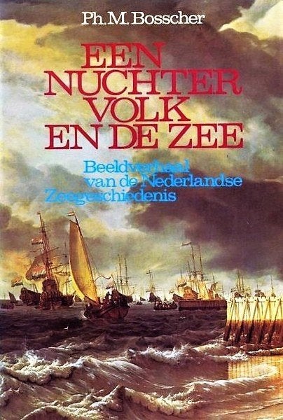 Bosscher - Een nuchter volk en de zee, Ophalen of Verzenden, Gebruikt, Boek of Tijdschrift